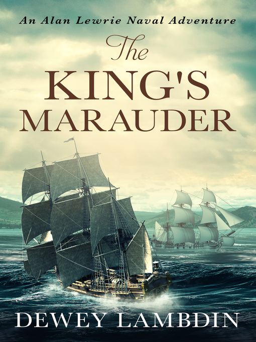 Title details for The King's Marauder by Dewey Lambdin - Wait list